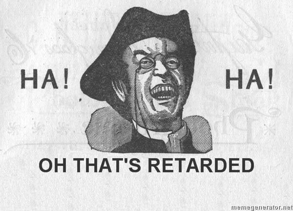 ha-ha-guy-oh-thats-retarded-_696.jpg